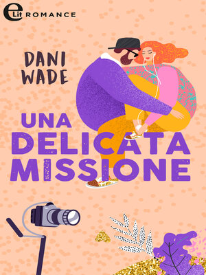 cover image of Una delicata missione